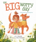 Image for The big worry day  : a book about conquering fear