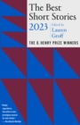 Image for The Best Short Stories 2023 : The O. Henry Prize Winners