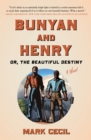 Image for Bunyan and Henry; Or, the Beautiful Destiny : A Novel