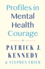 Image for Profiles In Mental Health Courage