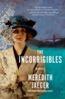 Image for The Incorrigibles : A Novel
