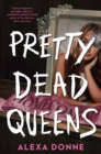 Image for Pretty Dead Queens