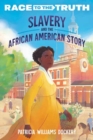 Image for Slavery and the African American Story