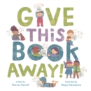 Image for Give This Book Away!
