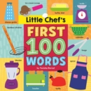 Image for Little Chef&#39;s First 100 Words