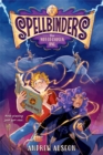 Image for Spellbinders: The Not-So-Chosen One