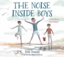 Image for The noise inside boys  : a story about big feelings
