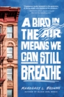 Image for A Bird in the Air Means We Can Still Breathe