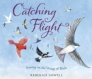 Image for Catching flight  : soaring on the wings of birds