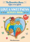 Image for Berenstain Bears Gifts Of The Spirit Love &amp; Sweetness Activity Book