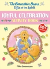 Image for Berenstain Bears Gifts Of The Spirit Joyful Celebration Activity Book
