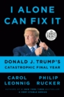 Image for I Alone Can Fix It