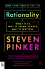 Image for Rationality : What It Is, Why It Seems Scarce, Why It Matters
