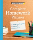 Image for The Princeton Review Complete Homework Planner : How to Maximize Time, Minimize Stress, and Get Every Assignment Done