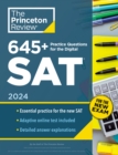 Image for 645+ Practice Questions for the Digital SAT, 2024 : Book + Online Practice