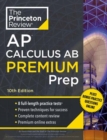 Image for Princeton Review AP Calculus AB Premium Prep, 2024 : 8 Practice Tests + Complete Content Review + Strategies &amp; Techniques