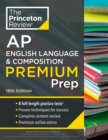 Image for Princeton Review AP English Language &amp; Composition Premium Prep, 18th Edition