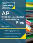 Image for Princeton Review AP English Language &amp; Composition Prep, 18th Edition