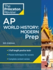 Image for Princeton Review AP World History: Modern Prep, 2024 : 3 Practice Tests + Complete Content Review + Strategies &amp; Techniques