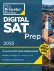 Image for Princeton Review Digital SAT Prep, 2025 : 4 Full-Length Practice Tests (2 in Book + 2 Adaptive Tests Online) + Review + Online Tools