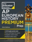 Image for Princeton Review AP European History Premium Prep : 6 Practice Tests + Complete Content Review + Strategies &amp; Techniques