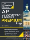 Image for Princeton Review AP U.S. Government &amp; Politics Premium Prep : 6 Practice Tests + Complete Content Review + Strategies &amp; Techniques