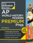 Image for Princeton Review AP World History: Modern Premium Prep : 6 Practice Tests + Digital Practice Online + Content Review