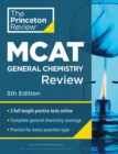 Image for Princeton Review MCAT General Chemistry Review, 5th Edition