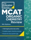 Image for Princeton Review MCAT Organic Chemistry Review, 5th Edition