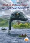 Image for What do we know about the Loch Ness monster?