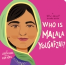 Image for Who Is Malala Yousafzai?: A Who Was? Board Book