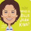 Image for Who Is Billie Jean King?: A Who Was? Board Book
