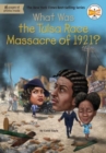 Image for What was the Tulsa Race Massacre of 1921?