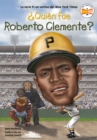 Image for Quien fue Roberto Clemente?