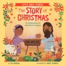 Image for The story of Christmas  : a celebration of the birth of Jesus