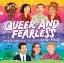 Image for Queer and Fearless : Poems Celebrating the Lives of LGBTQ+ Heroes