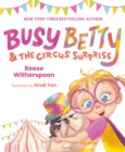 Image for Busy Betty &amp; the circus surprise