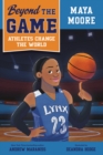 Image for Beyond the Game: Maya Moore