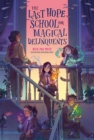 Image for The Last Hope School for Magical Delinquents