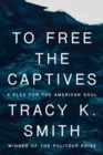 Image for To Free the Captives