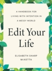 Image for Edit your life  : a road map for choosing what matters