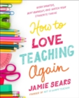 Image for How to Love Teaching Again