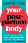 Image for Your Postpartum Body : The Complete Guide to Healing After Pregnancy