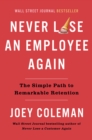 Image for Never Lose An Employee Again : The Simple Path to Remarkable Retention