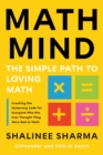 Image for Math Mind : The Simple Path to Loving Math