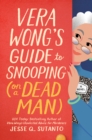 Image for Vera Wong S Guide to Snooping (On a Dead Man)