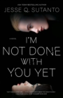 Image for I&#39;m Not Done With You Yet