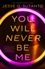Image for You Will Never Be Me