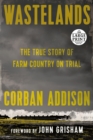 Image for Wastelands  : the true story of farm country on trial