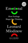 Image for Emotional : How Feelings Shape Our Thinking